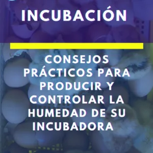 Guía Manejo de la Humedad en la Incubación